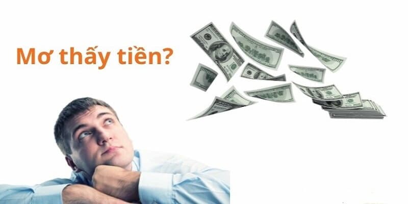 Đánh số mấy khi thấy tiền trong giấc mơ?